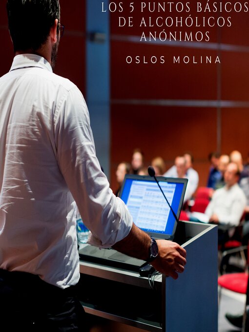 Title details for Los 5 puntos básicos de Alcohólicos Anónimos by Oslos Molina - Wait list